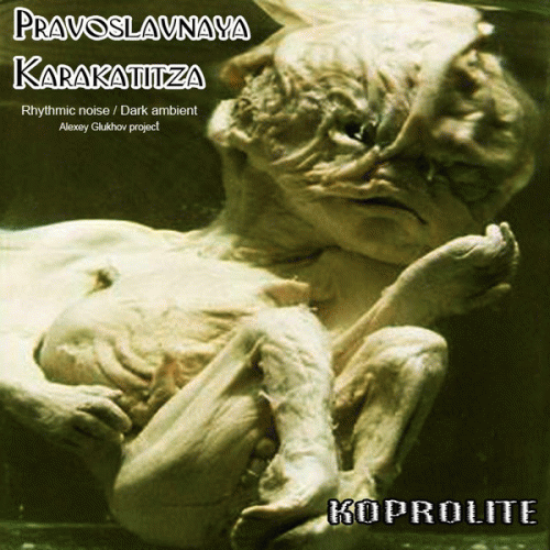 Pravoslavnaya Karakatitza : Koprolite